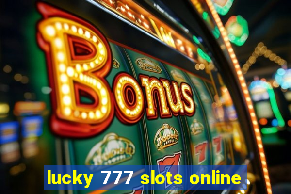 lucky 777 slots online